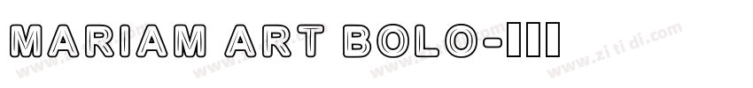 Mariam Art Bolo字体转换